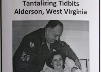 Front Cover of Volume XII “History Highlights and Tantalizing Tidbits,” the book of Alderson history now available at the Alderson Artisans Gallery.