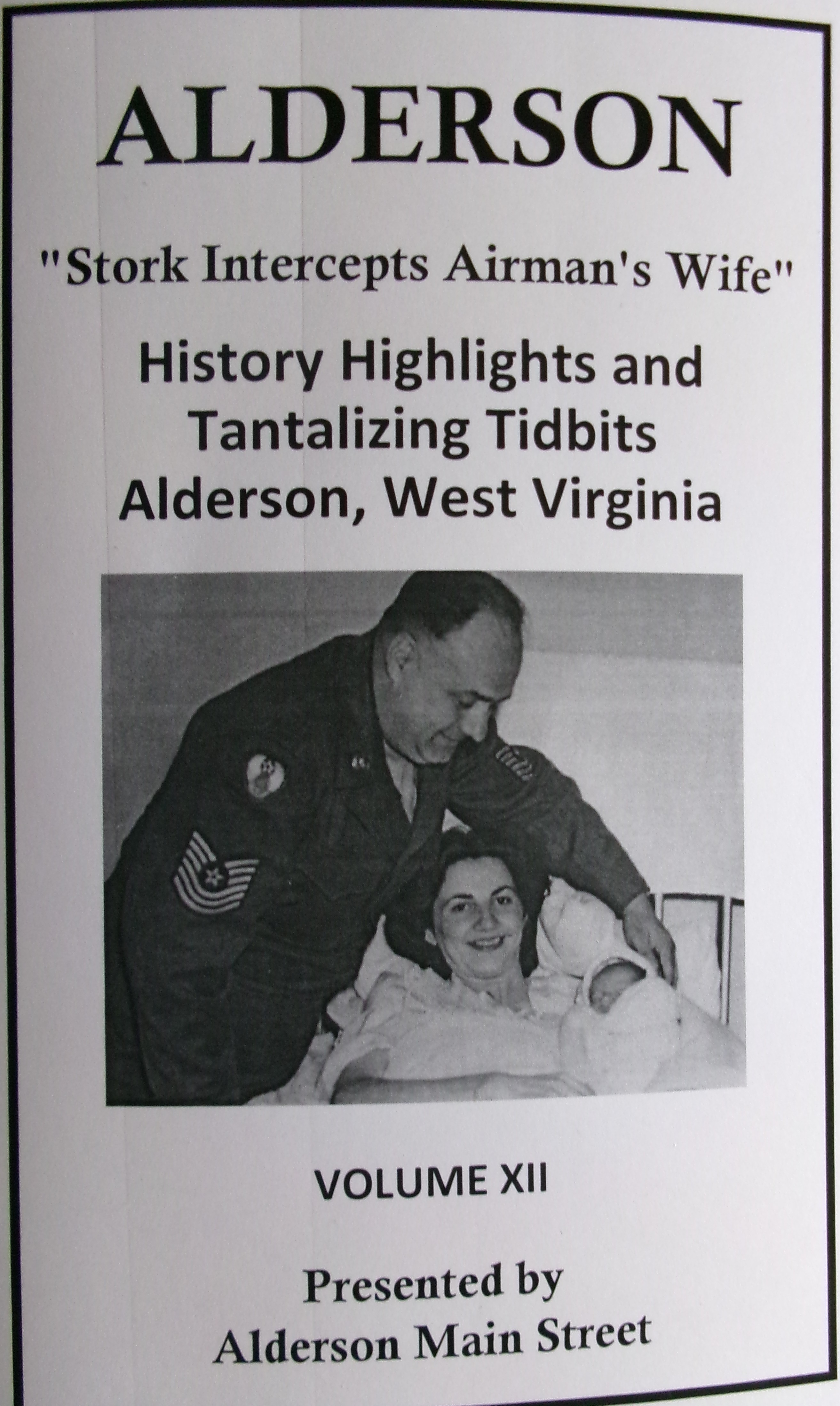 Front Cover of Volume XII “History Highlights and Tantalizing Tidbits,” the book of Alderson history now available at the Alderson Artisans Gallery.